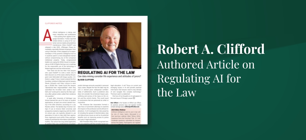 Robert A. Clifford Authored Article About Regulating AI for the Law