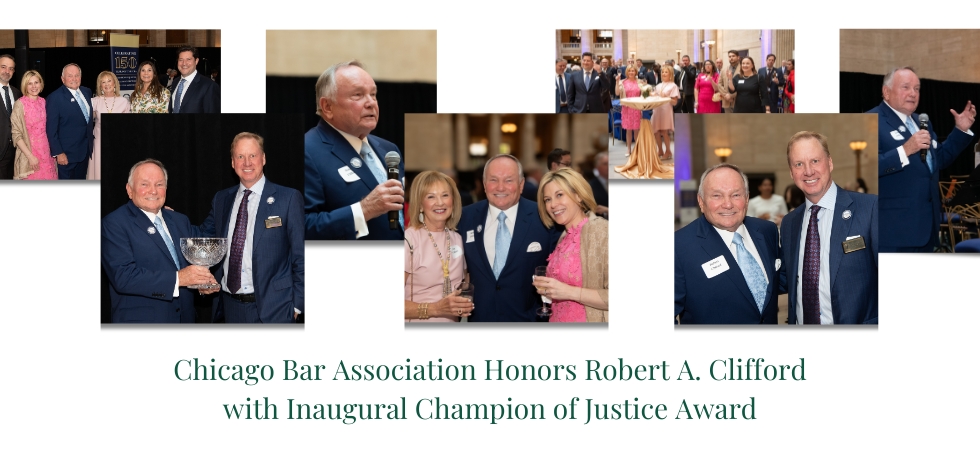 Chicago Bar Association Honors Bob Clifford with Inaugural Champion of Justice Award