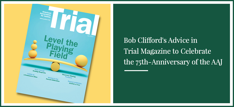 bob cliffords advice in trial magazine to celebrate the 75th anniversary of the aaj