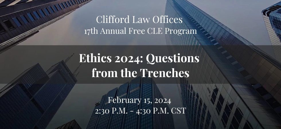 Clifford Law Offices Hosts 17th Annual Free CLE Program 2024