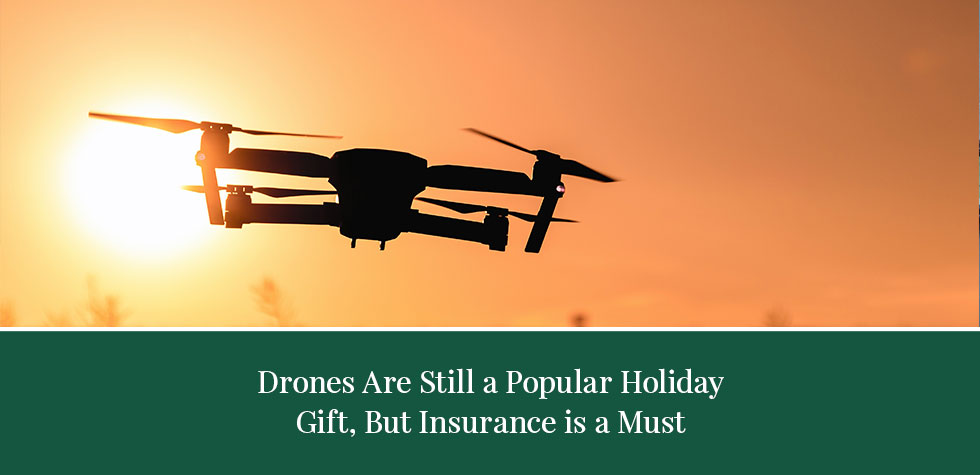 Drones Still Popular Holiday Gift But Insurance Is A Must