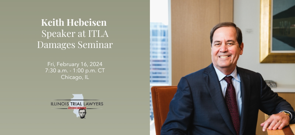 Keith Hebeisen Speaker at ITLA Damages Seminar