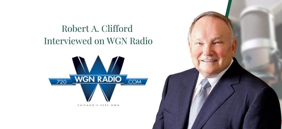 Robert A. Clifford Interviewed on WGN Radio