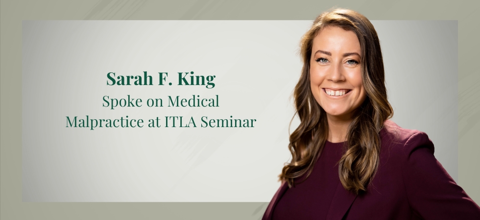 Sarah King Spoke on Medical Malpractice at ITLA Seminar