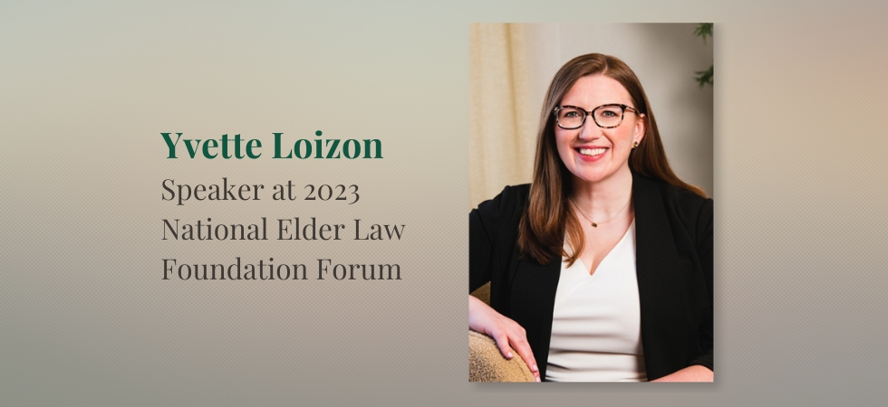 Yvette Loizon Spoke at National Elder Law Foundation Forum