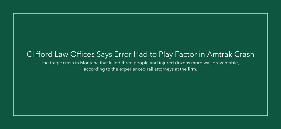 Clifford Law Offices Says Error Had to Play Factor in Amtrak Crash