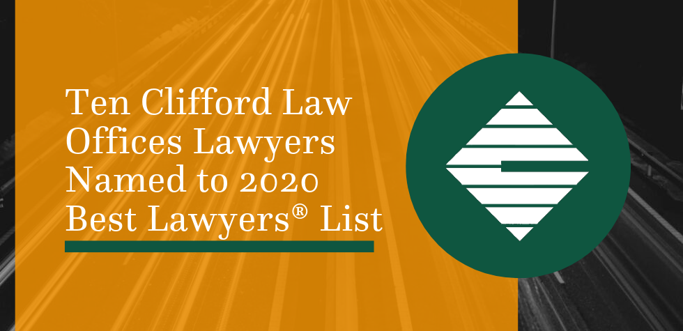 Ten Clifford Law Offices Lawyers Named to 2020 Best Lawyers® list