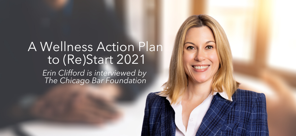 Erin Clifford's Wellness (Re)Start Interview with The Chicago Bar Foundation